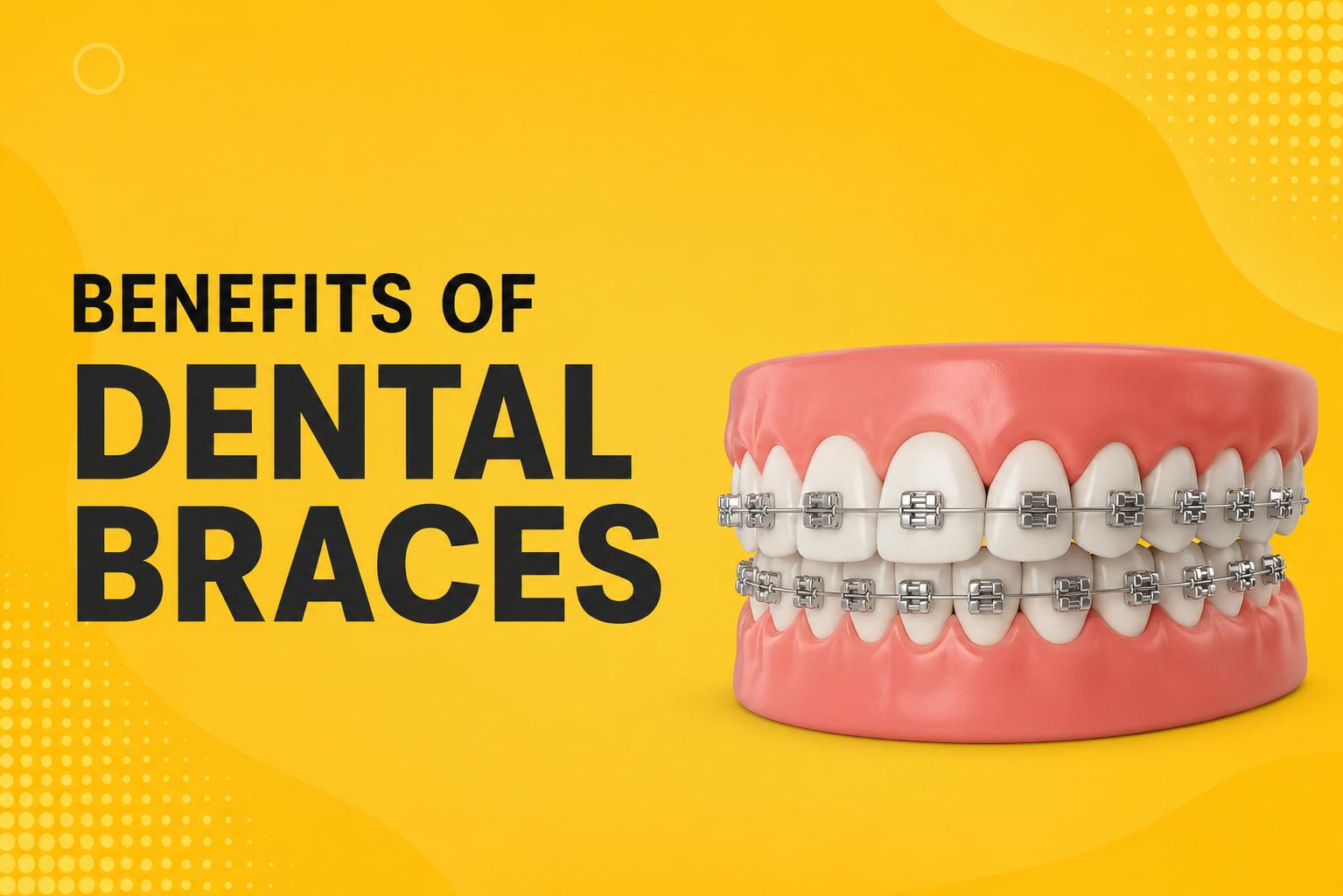 Illustration showing the benefits of dental braces with a dental model wearing metal braces on a yellow background.