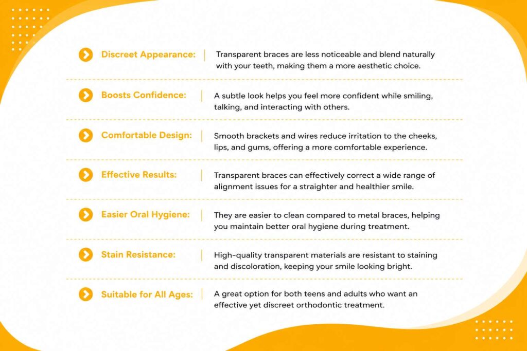 Benefits of transparent braces for discreet and comfortable teeth alignment